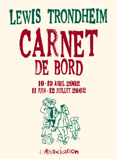Carnet de bord : 10-19 avril 2002, 11 juin 12 juillet 2002