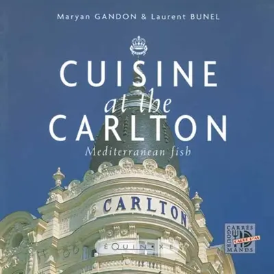 Cuisine at the Carlton