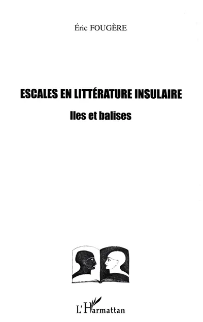 Escales en littérature insulaire : îles et balises