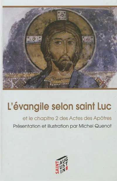 L'Evangile selon saint Luc : et le chapitre 2 des Actes des Apôtres
