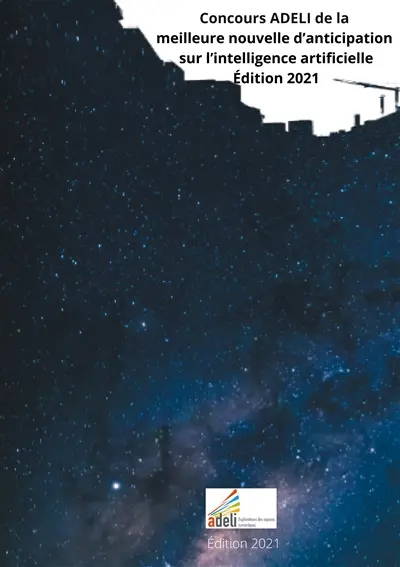 Concours ADELI de la meilleure nouvelle d'anticipation sur l'intelligence artificielle : édition 2021