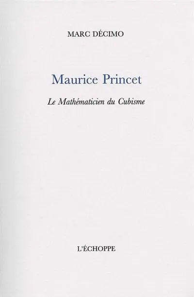 Maurice Princet : le mathématicien du cubisme