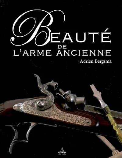 Beauté de l'arme ancienne