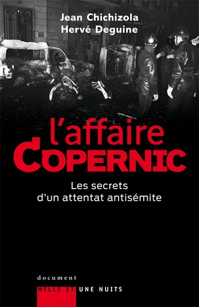 L'affaire Copernic : les secrets d'un attentat antisémite