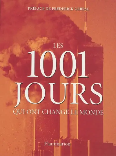 Les 1.001 jours qui ont changé le monde