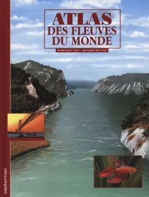 Atlas des fleuves du monde