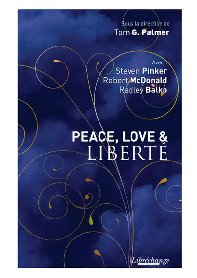 Peace, love & liberté