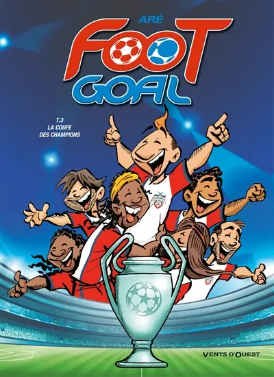 Foot goal. Vol. 3. La coupe des champions