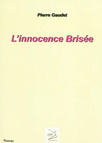 L'innocence brisée