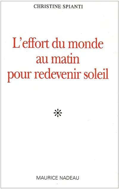 L'effort du monde au matin pour redevenir soleil