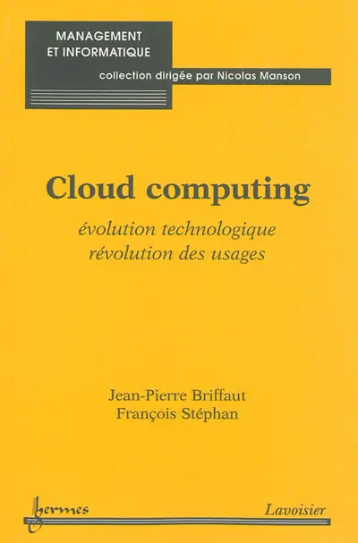 Cloud computing : évolution technologique, révolution des usages