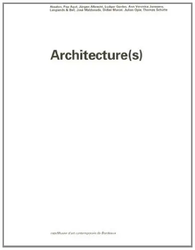 Architecture(s) : Absalon, Pep Agut, Jürgen Albrecht... : exposition au CAPC Musée d'art contemporain de Bordeaux, du 6 octobre 1995 au 7 janvier 1996
