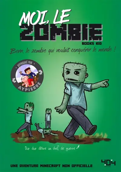 La vie secrète des monstres. Moi, le zombie : Bern, le zombie qui voulait conquérir le monde !