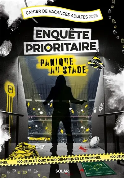 Cahier de Vacances adultes 2025 Enquête prioritaire : Panique au stade