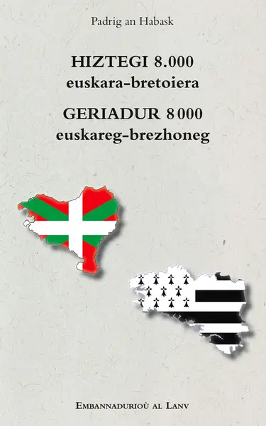 Hiztegi 8.000 euskara-bretoiera. Geriadur 8.000 euskareg-brezhoneg