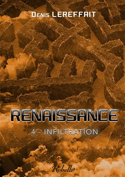 Renaissance. Vol. 4. Infiltration