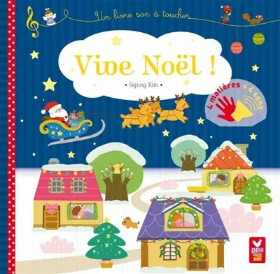 Vive Noël ! : 4 matières + 4 sons