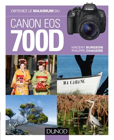 Obtenez le maximum du Canon EOS 700D