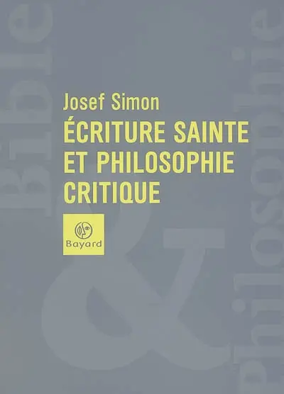 Ecriture sainte et philosophie critique