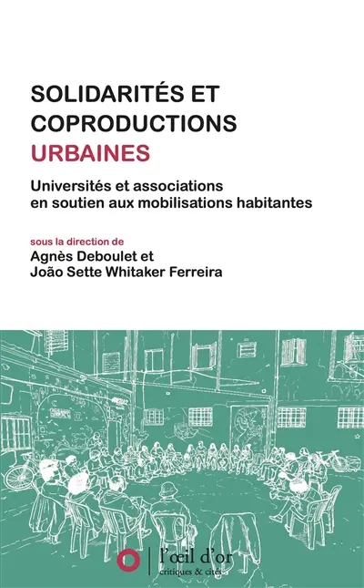 Solidarités et coproductions urbaines : universités et associations en soutien aux mobilisations habitantes