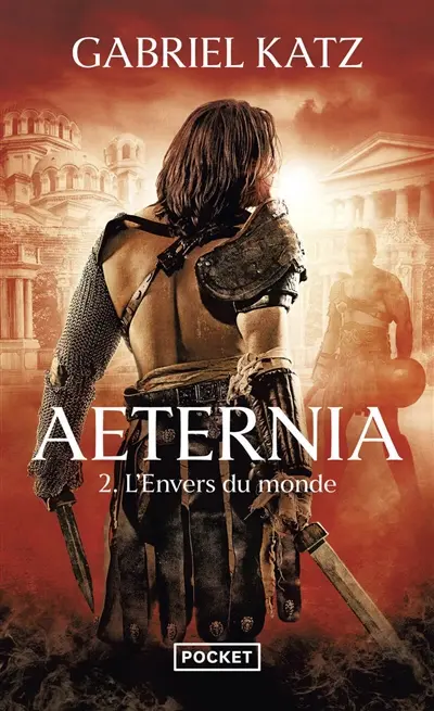 Aeternia. Vol. 2. L'envers du monde