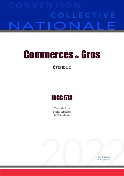 Convention Collective Nationale Commerces de Gros IDCC 573