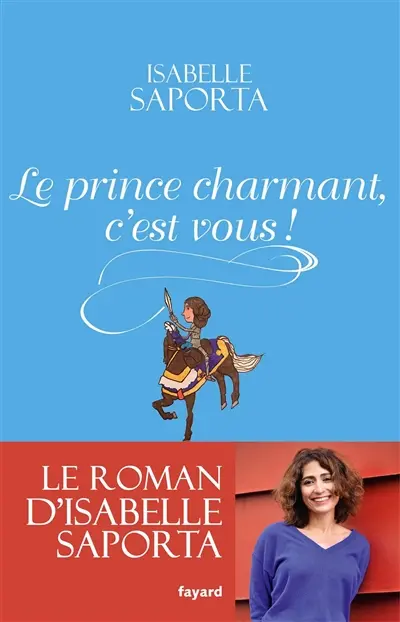 Le prince charmant, c'est vous !