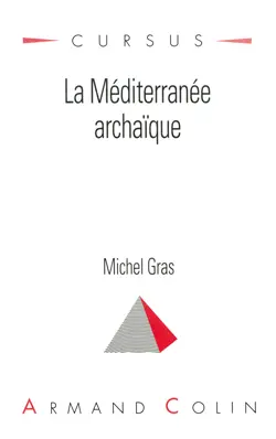 La Méditerranée archaïque