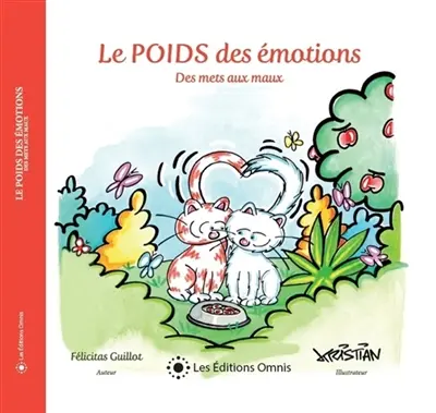 Le POIDS des émotions Des mets aux maux