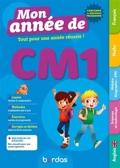 Mon année de CM1 : tout pour une année réussie ! : conforme au nouveau programme