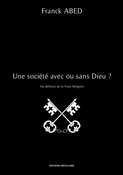 Une société avec ou sans Dieu ?