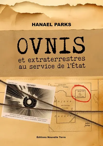 Ovnis : et extraterrestres au service de l'Etat