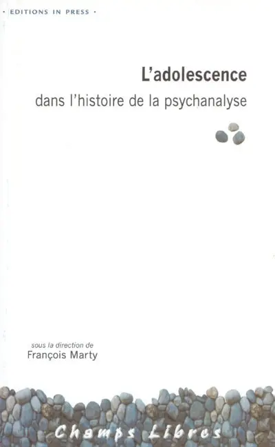 L'adolescence dans l'histoire de la psychanalyse