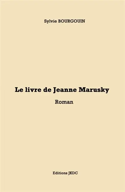 LE LIVRE DE JEANNE MARUSKY