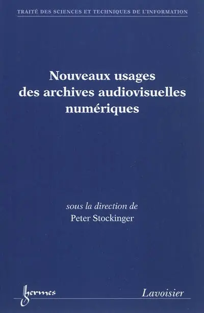 Nouveaux usages des archives audiovisuelles numériques