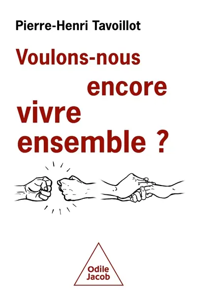 Voulons-nous encore vivre ensemble ? : les défis de la convivialité