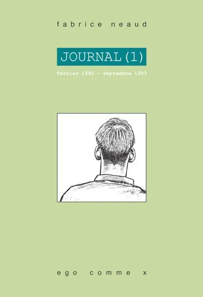 Journal. Vol. 1. Février 1992-septembre 1993
