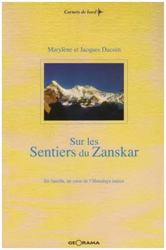 Sur les sentiers du Zanskar : en famille au coeur de l'Himalaya indien