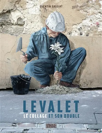 Levalet : le collage et son double