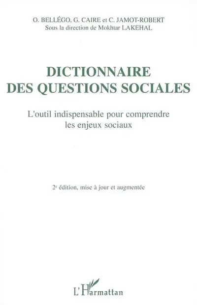 Dictionnaire des questions sociales : l'outil indispensable pour comprendre les enjeux sociaux