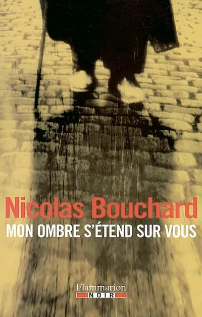 Mon ombre s'étend sur vous : une aventure d'Augustine Lourdeix