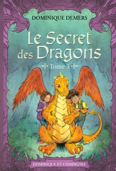 Le secret des dragons tome 3 : Nouvelle édition en couleur 3