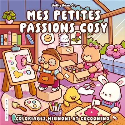 Mes petites passions cosy : coloriages mignons et cocooning