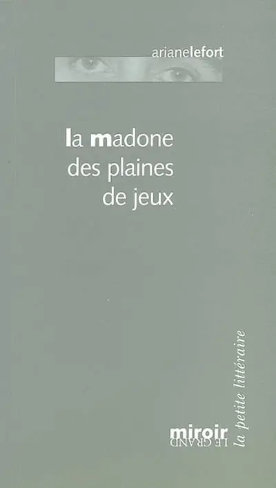 La madone des plaines de jeux