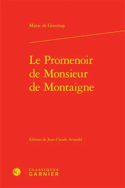 Le promenoir de monsieur de Montaigne