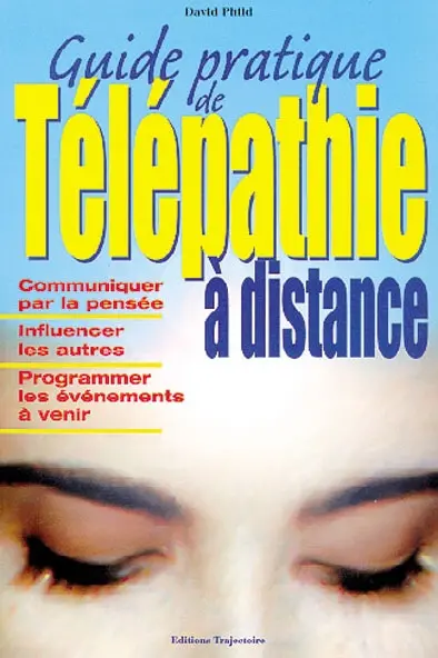 Guide pratique de télépathie à distance