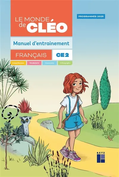 Le monde de Cléo, français CE2 : manuel d'entraînement : programmes 2025