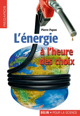 L'énergie à l'heure des choix