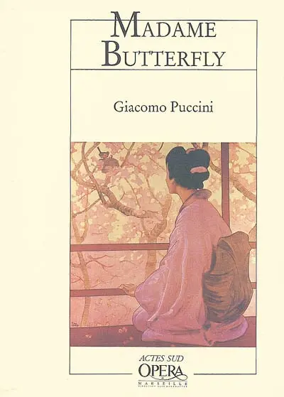 Madame Butterfly : opéra en trois actes