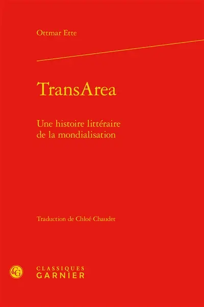 TransArea : une histoire littéraire de la mondialisation